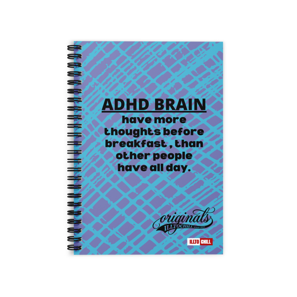 ADHD Ruled Line Spiral Notebook — Lines for the Brain That Runs Hot | ILLTOCHILL