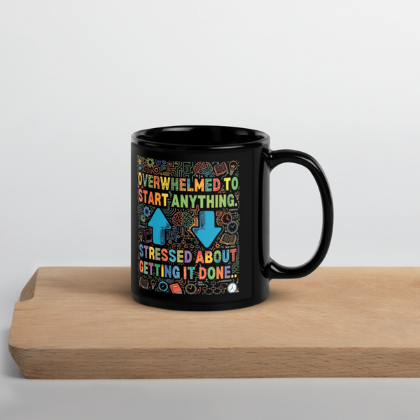 ADHD Black Glossy Mug — Own Your Brain | ILLTOCHILL