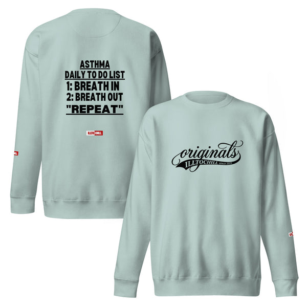 ILLTOCHILL Asthma Sweatshirt