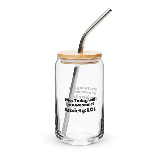 ILLTOCHILL Anxiety Awareness Funny Anxiety Internal Dailouge gift Can-Shaped Glass.