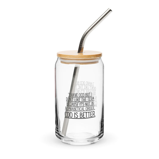 ILLTOCHILL Obsessive compulsive disorder OCD I Like CDO - Alphabetical Order funny gift Can-Shaped Glass.