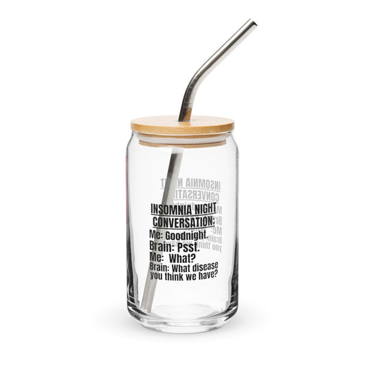 ILLTOCHILL Insomnia Night funny conversation Insomnia awareness gift Can-Shaped Glass.