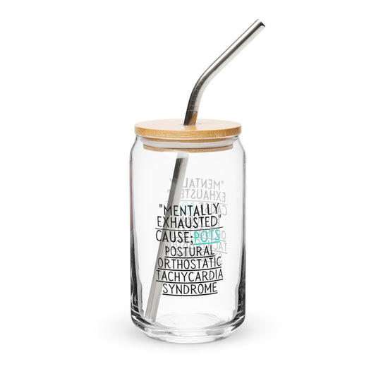 ILLTOCHILL Postural orthostatic tachycardia syndrome Mentally exhausted pots awareness gift Can-Shaped Glass.