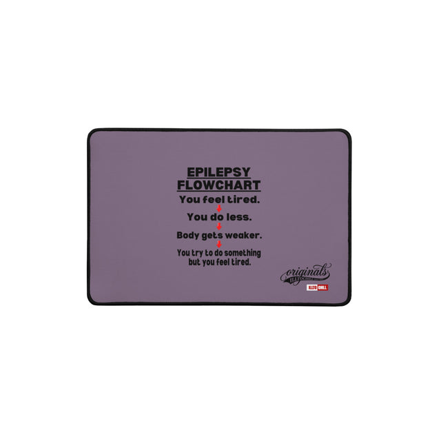 Epilepsy Desk Mat Claimed Loud and clear by the Epileptic Community | ILLTOCHILL