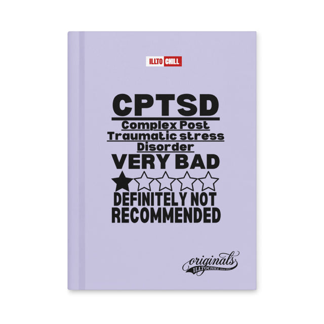 C-PTSD Hardcover Journal Matte — Write It Down, Own Your Story | ILLTOCHILL