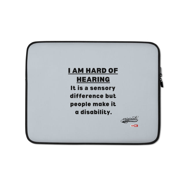 Hard of Hearing Culture Laptop Sleeve for HOH Adults and the Community | ILLTOCHILL