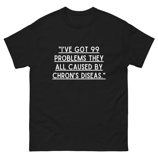 Crohn's disease Awareness, Chrons Warrior, chron's disease support, chron's disease fighter, chron's quotes Chrons Gift Unisex T-Shirt