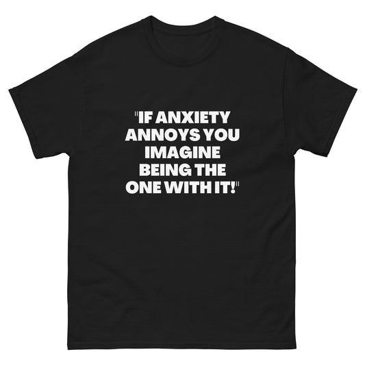 Anxiety Awareness, Anxiety warrior, GAD General Anxiety Disorder, Anxiety Gift, Anxious, Anxiety Attack, Anxiety T-shirt, Anxiety Quote Unisex T-Shirt.