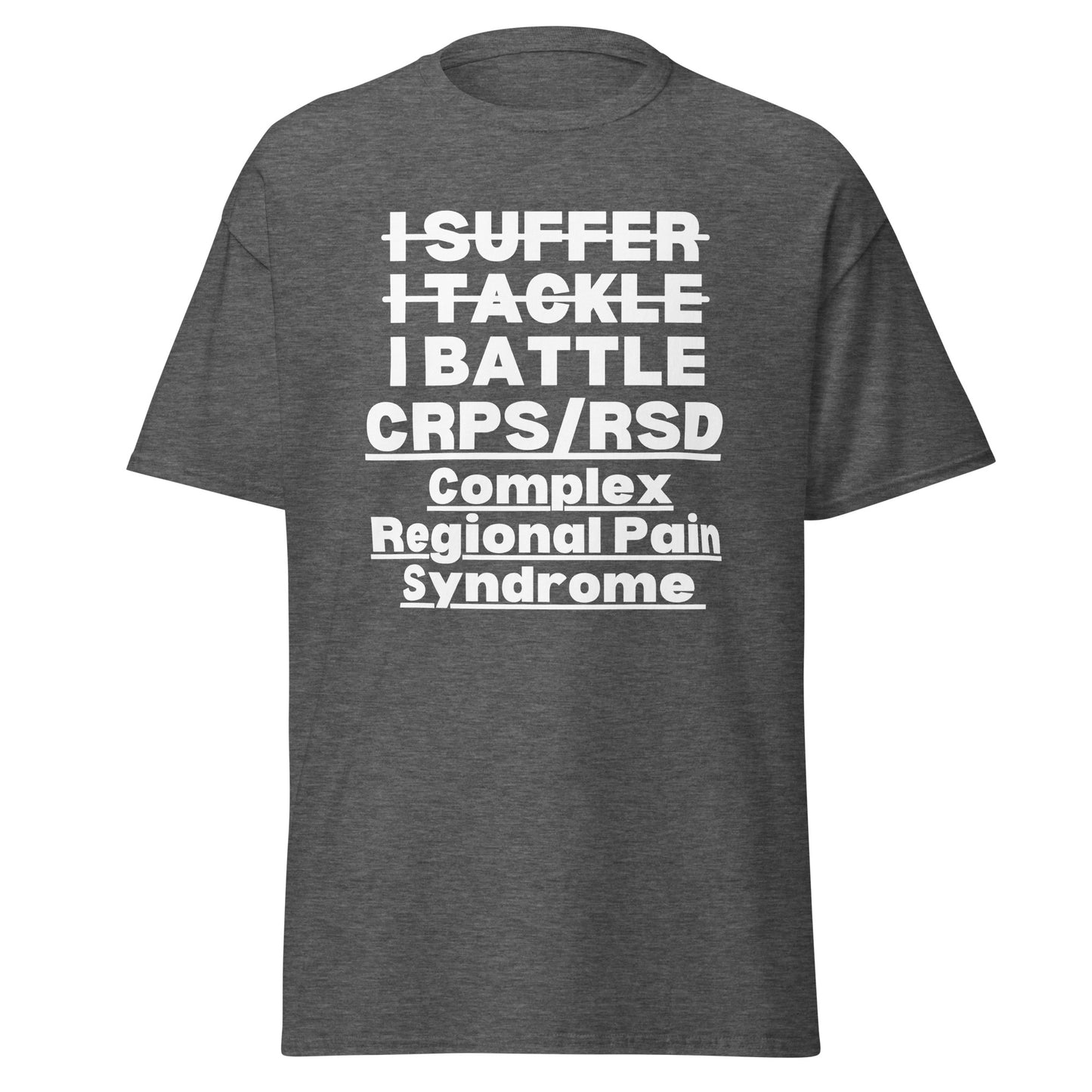 CRPS Complex regional pain syndrome Awareness, RSD Awareness, Crps warrior, RSD Support, crps quote, Rsd survivor, Crps/Rsd Gift Short-Sleeve Unisex T-Shirt