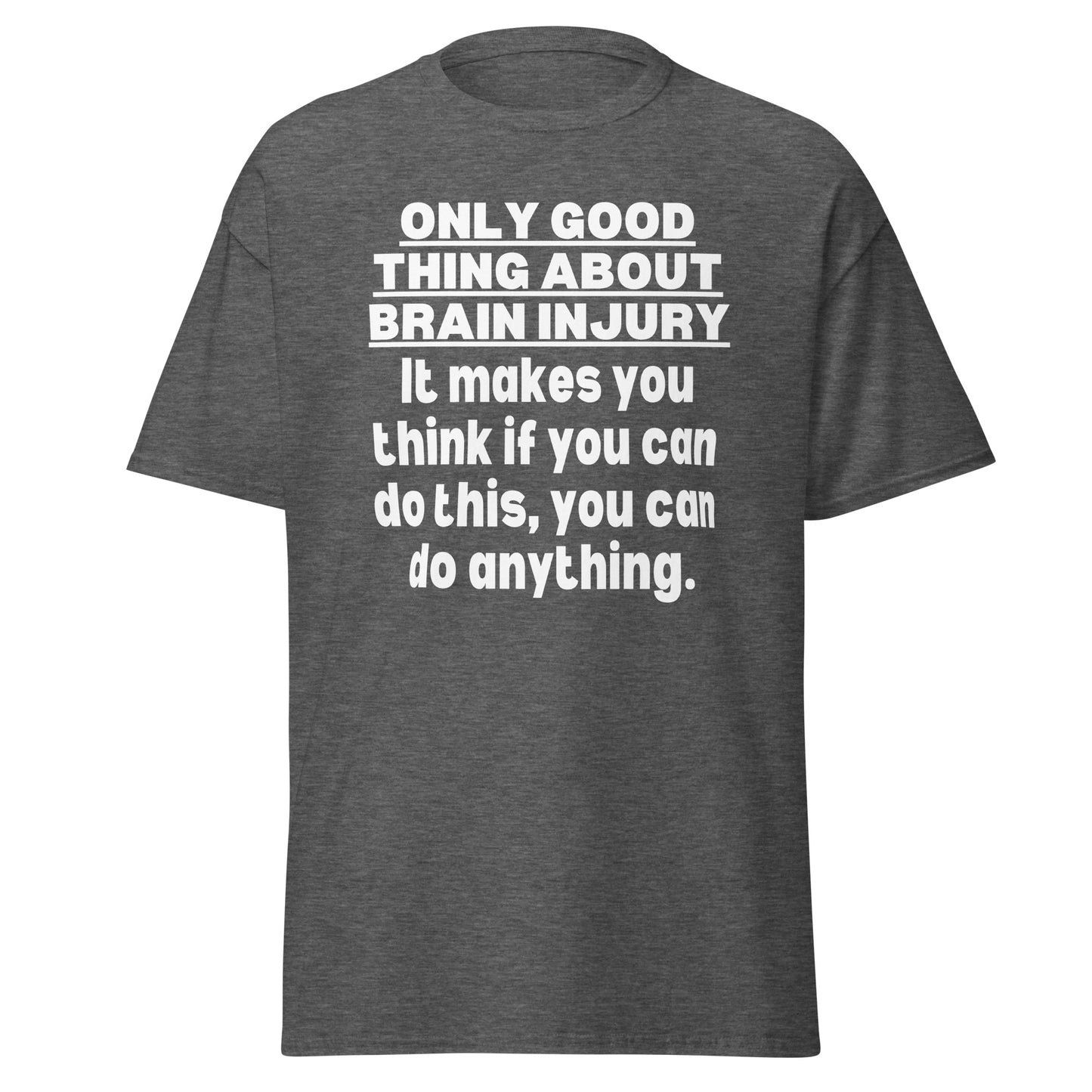 TBI Traumatic brain injury Awareness, Brain Injury Warrior, Brain Injury Quote, TBI Brain Injury survivor, Brain Injury T-shirt