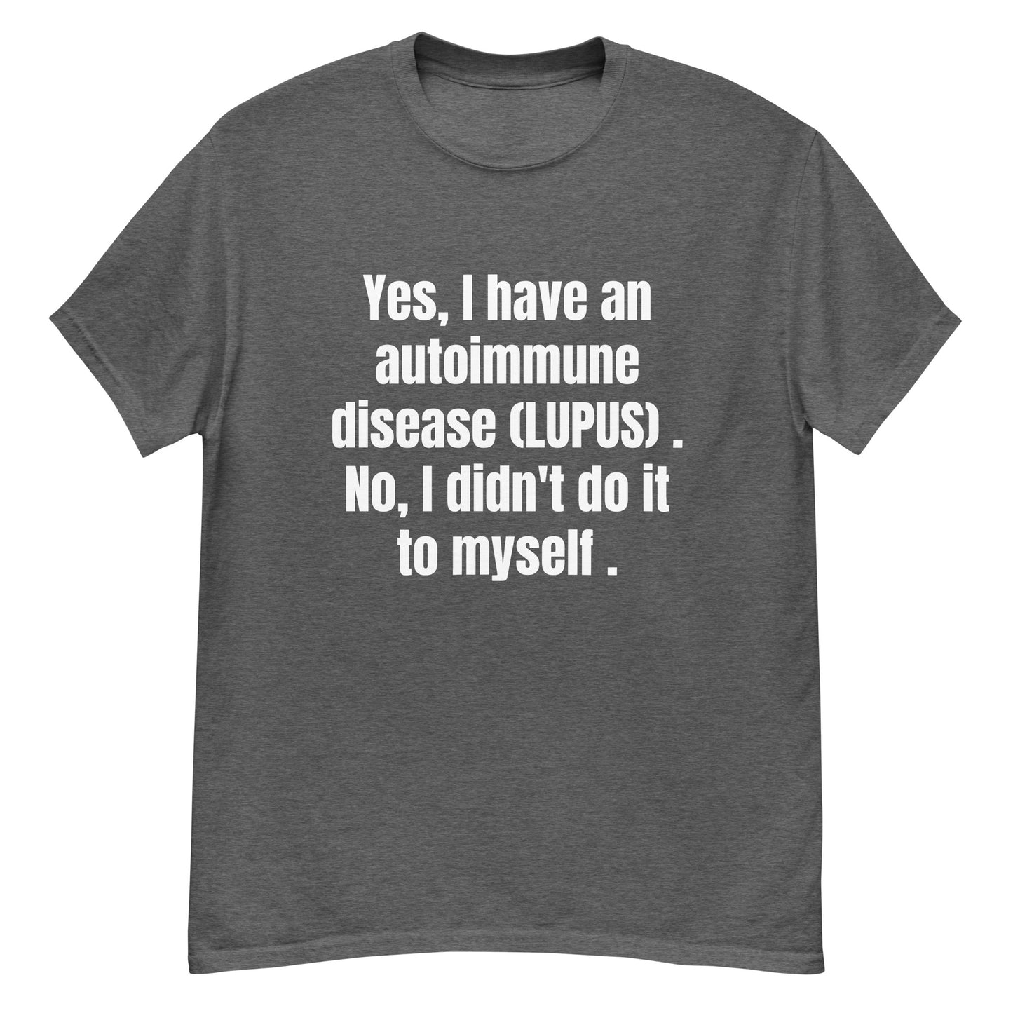 LUPUS Awareness, Lupus warrior, Lupus Quote, SLE Disease, Lupus Gift, systemic lupus erythematosus, Lupus Short-Sleeve Unisex T-Shirt.