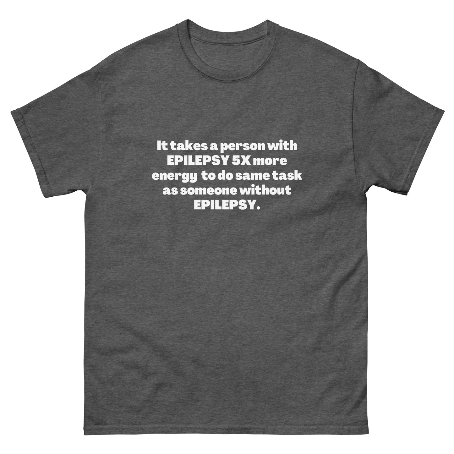 Epilepsy Awareness, Epilepsy quote, Epilepsy Gift, Epilepsy warrior, Epileptic seizures, Seizure disorder, Epilepsy support, Epilepsy Shirt Short-Sleeve Unisex T-Shirt.