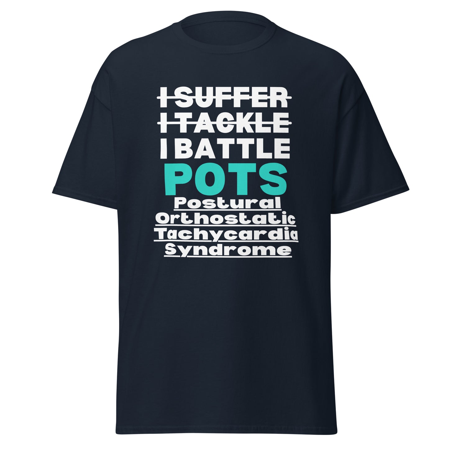 POTS Awareness, Postural orthostatic tachycardia syndrome, POTS warrior, POTS Quote, Pots support, Pots Gift, Pots T-shirt