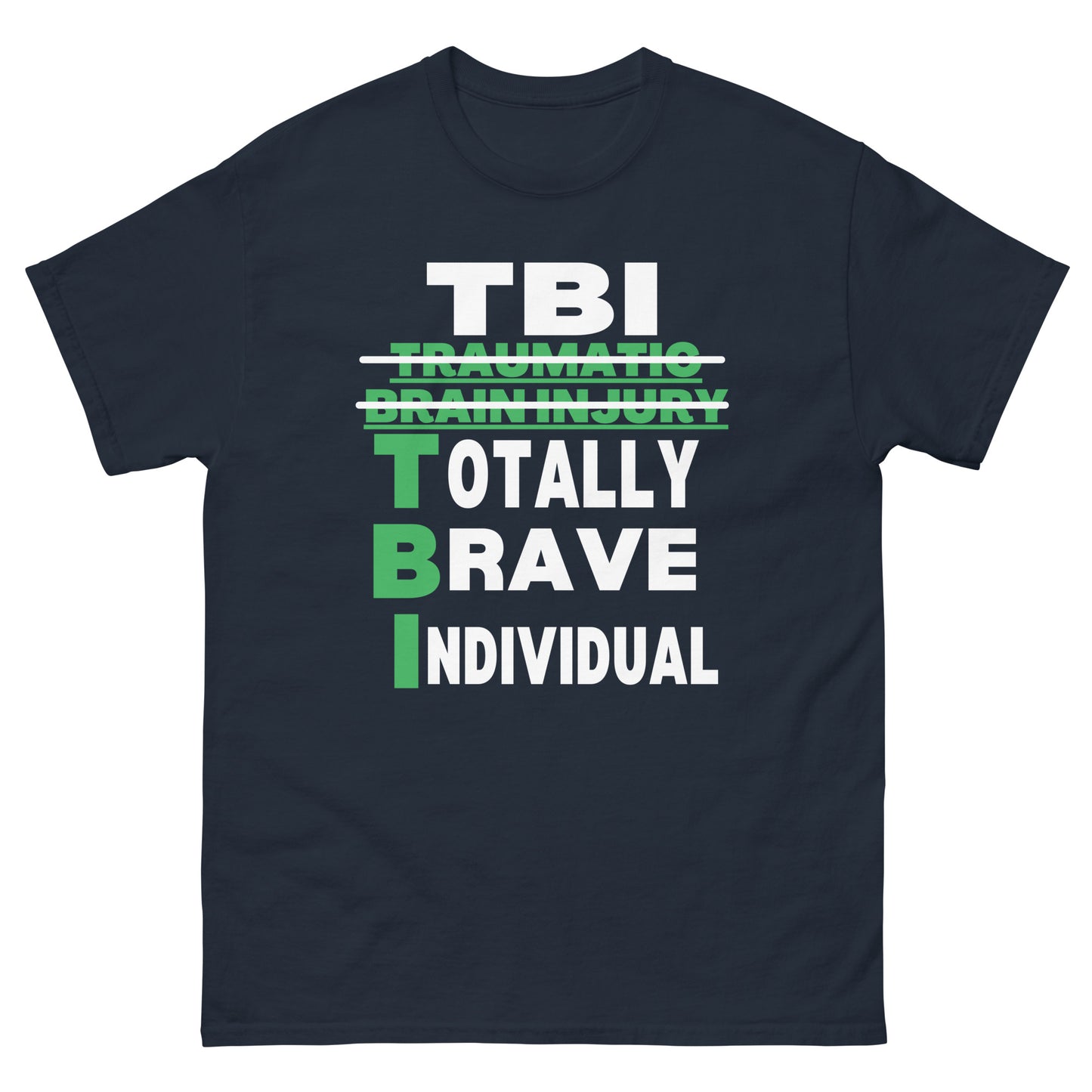 TBI Traumatic brain injury Awareness, Brain Injury Warrior, Brain Injury Quote, TBI Brain Injury survivor, Brain Injury T-shirt