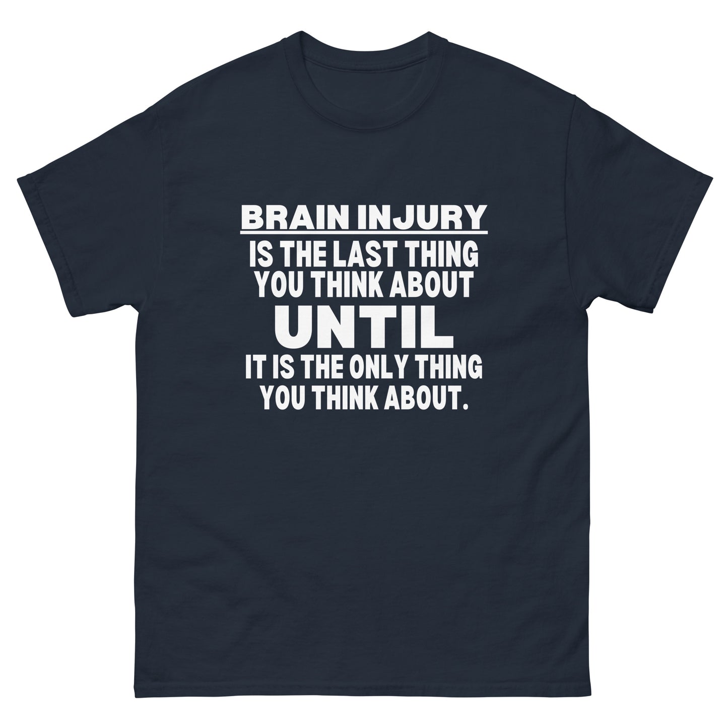 TBI Traumatic brain injury Awareness, Brain Injury Warrior, Brain Injury Quote, TBI Brain Injury survivor, Brain Injury T-shirt