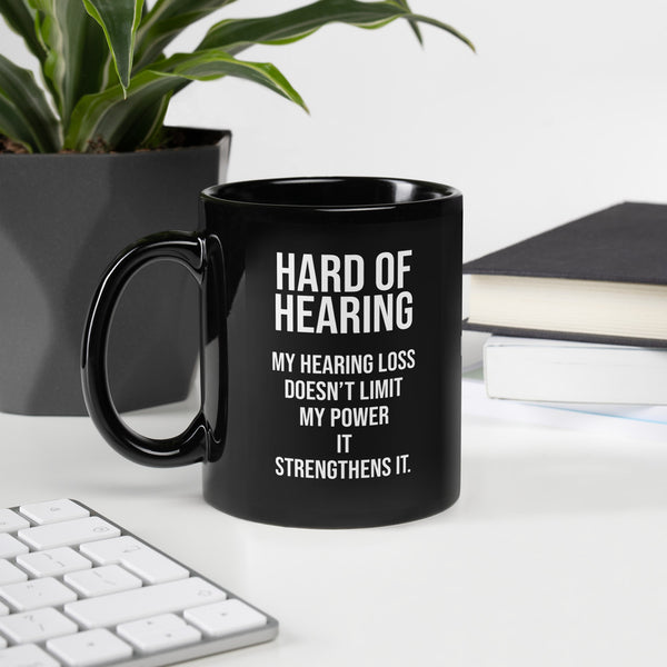 ILLTOCHILL Hard of hearing support gift for hearing impaired Black Glossy Mug – Lifestyle 2 Handle on Left