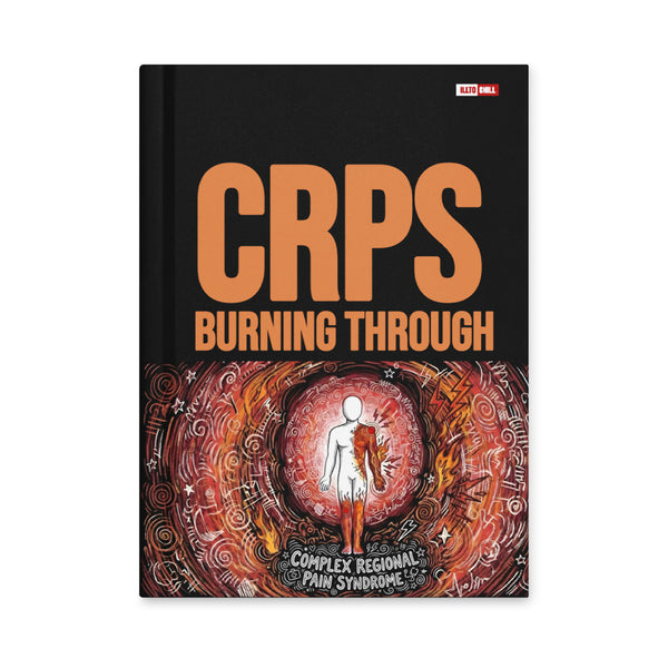 ILLTOCHILL CRPS Awareness Hardcover Journal – Flat Front (Crps Awareness Hardcover Journal)