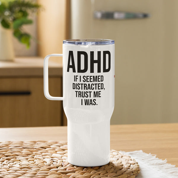 ILLTOCHILL Adhd Attention deficit awareness gift Travel mug with a handle – Lifestyle 2 Right
