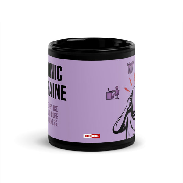 ILLTOCHILL Chronic Migraine awareness and support gift Black Glossy Mug – Flat Front