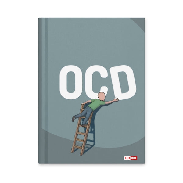 ILLTOCHILL OCD Awareness Hardcover Journal – Flat Front (Ocd Awareness Hardcover Journal)