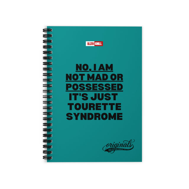 Tourettic Awareness Ruled Line Spiral Notebook | Jot It Down, Unapologetically | ILLTOCHILL