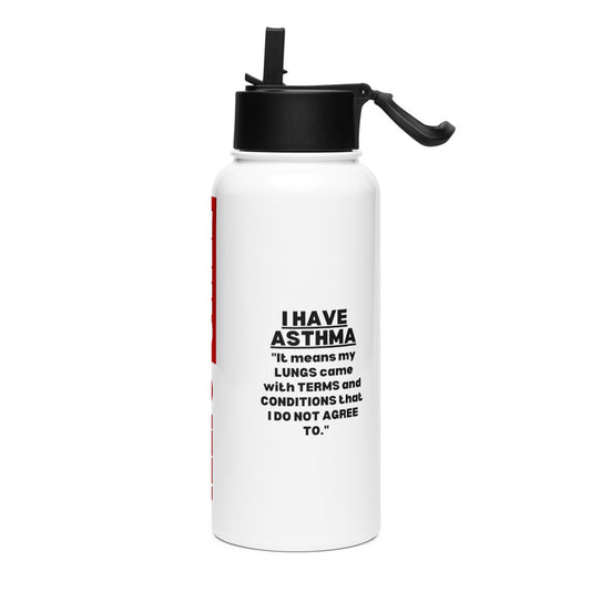 ILLTOCHILL I have Asthma pun quote Asthma awareness Gift Stainless steel water bottle with a straw lid.