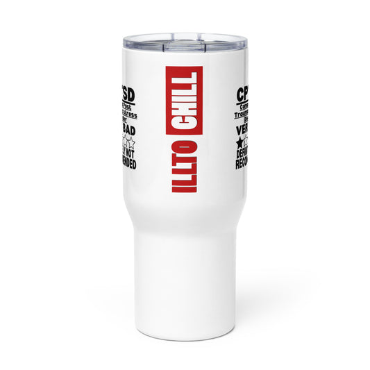 ILLTOCHILL CPTSD Review Complex post traumatic stress disorder sarcastic gift Travel mug with a handle.
