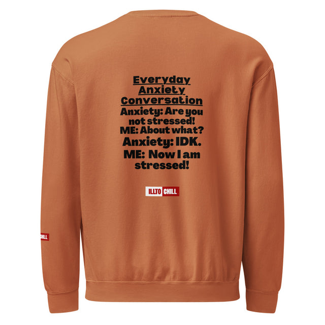 Anxious and Owning It Unisex Garment Dyed Fleece Crewneck Sweatshirt for the Anxiety Community | ILLTOCHILL