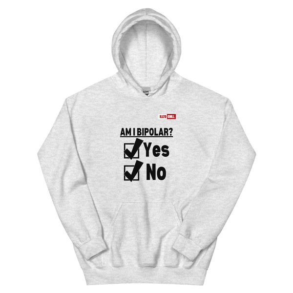 Ash Hoodie Front 1 - ILLTOCHILL Am I Bipolar Yes - No, bipolar disorder pun gift. Unisex Hoodie