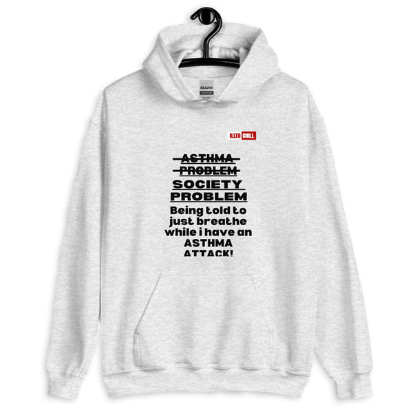 Ash Hoodie Front 2 - ILLTOCHILL Asthma awareness quote, Asthma support Gift Unisex Hoodie