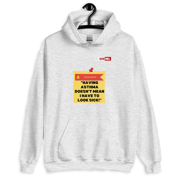 Ash Hoodie Front 2 - ILLTOCHILL Asthma Reminder quote, Asthma awareness Gift Unisex Hoodie