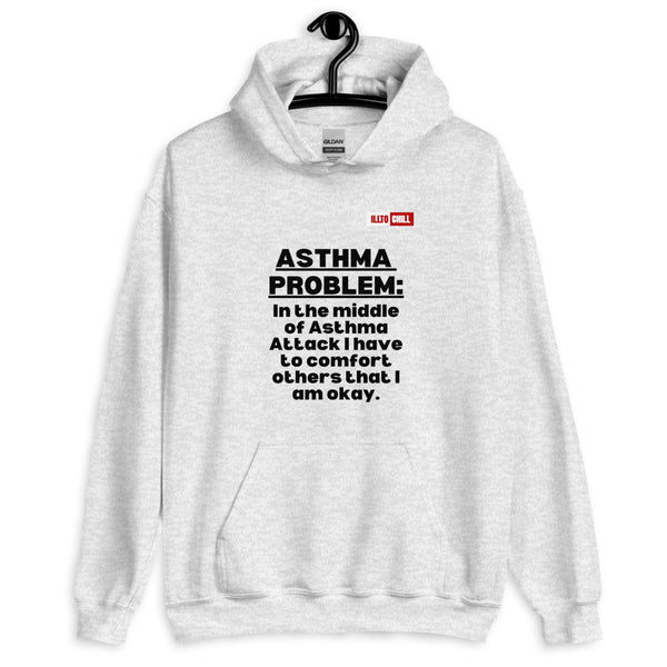 Ash Hoodie Front 2 - ILLTOCHILL Asthma awareness' Asthma problem' funny gift Unisex Hoodie