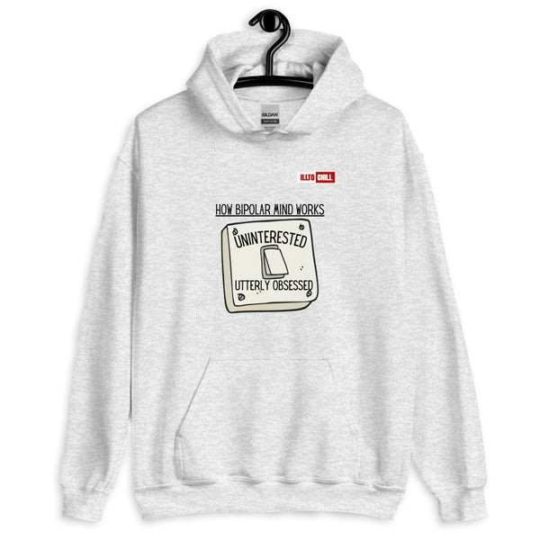 Ash Hoodie Front 2 - ILLTOCHILL Bipolar disorder awareness 'How bipolar mind works' sarcastic gift Unisex Hoodie