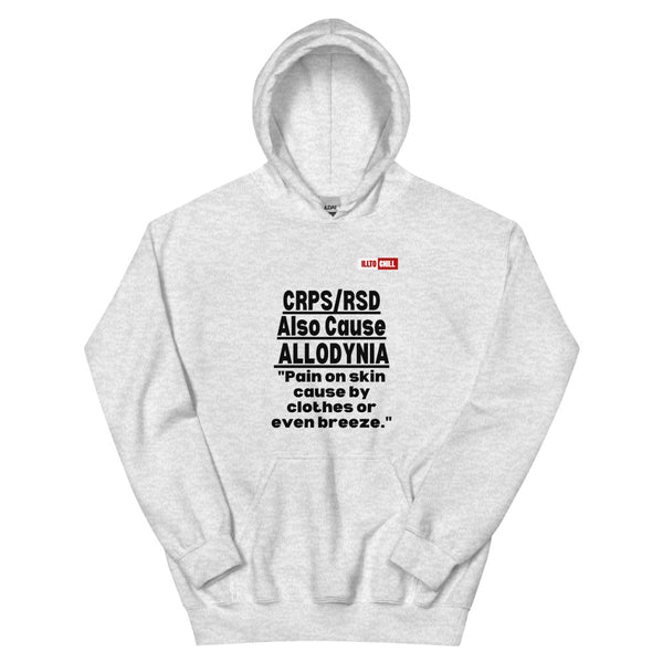 Ash Hoodie Front 1 - ILLTOCHILL Complex regional pain syndrome awareness 'CRPS,RSD causes Allodynia' educational gift Unisex Hoodie.