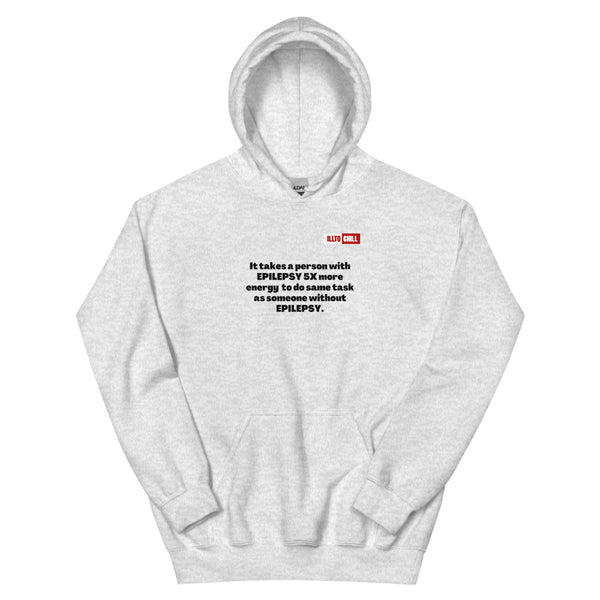 Ash Hoodie Front 1 - ILLTOCHILL Epilepsy struggles '5x more effort' epilepsy awareness gift Unisex Hoodie.