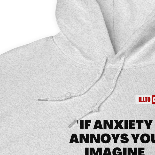 Ash Hoodie Detail 1 - ILLTOCHILL Anxiety Sticker “If anxiety annoys you, imagine having it” mental health support gift Unisex Hoodie