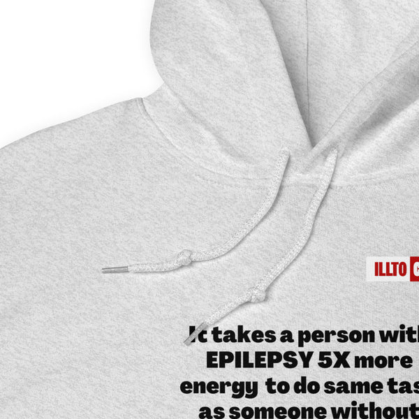 Ash Hoodie Detail 1 - ILLTOCHILL Epilepsy struggles '5x more effort' epilepsy awareness gift Unisex Hoodie.