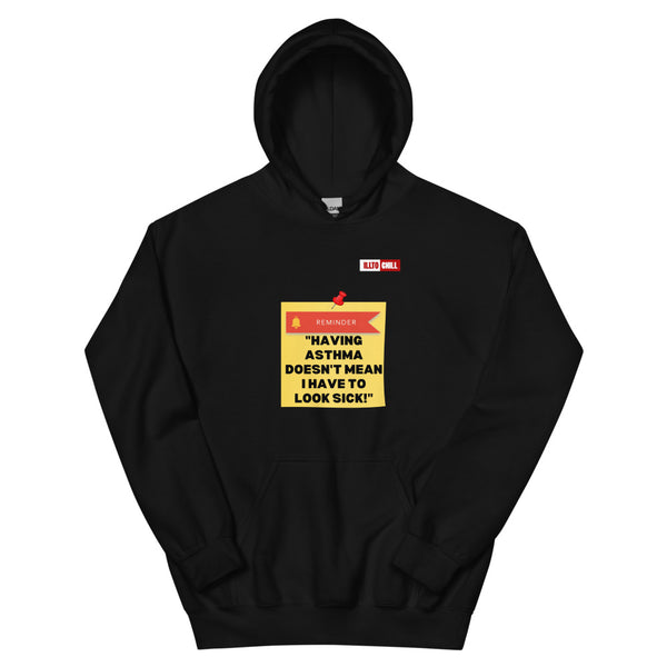 Black Hoodie Front 1 - ILLTOCHILL Asthma Reminder quote, Asthma awareness Gift Unisex Hoodie