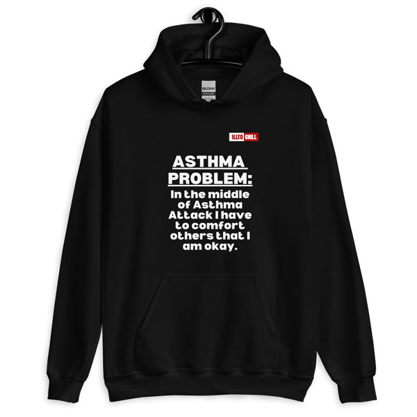 Black Hoodie Front 2 - ILLTOCHILL Asthma awareness' Asthma problem' funny gift Unisex Hoodie