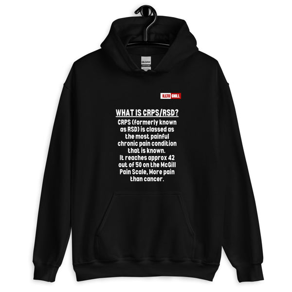 Black Hoodie Front 2 - ILLTOCHILL Complex regional pain syndrome awareness 'What is CRPS,RSD' gift Unisex Hoodie.