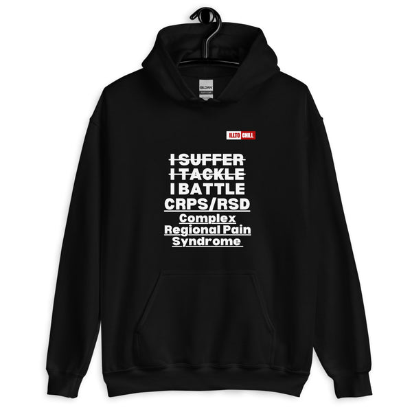 Black Hoodie Front 2 - ILLTOCHILL Complex regional pain syndrome awareness 'I battle CRPS' support gift Unisex Hoodie.