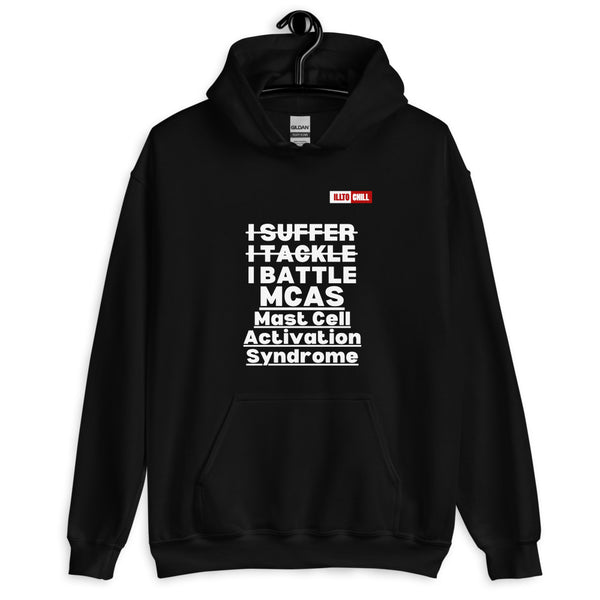 Black Hoodie Front 2 - ILLTOCHILL Mast cell activation syndrome 'I Battle MCAS' awareness gift Unisex Hoodie.