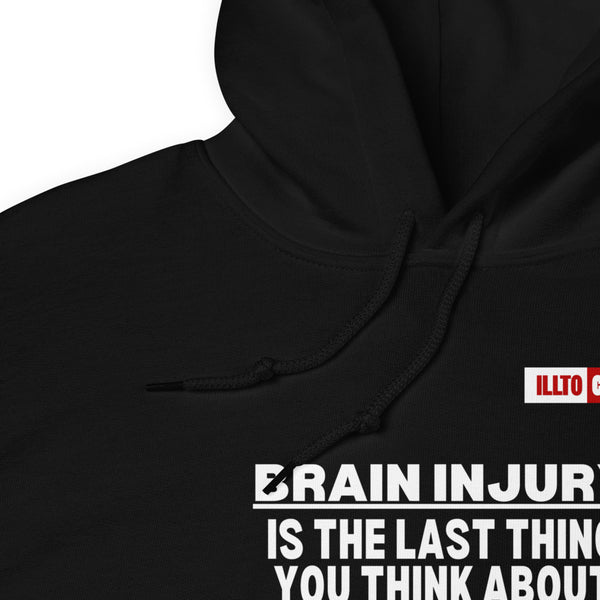 Black Hoodie Detail 1 - ILLTOCHILL 'Brain injury is the last thing you think about' TBI support thoughtful gift Unisex Hoodie.