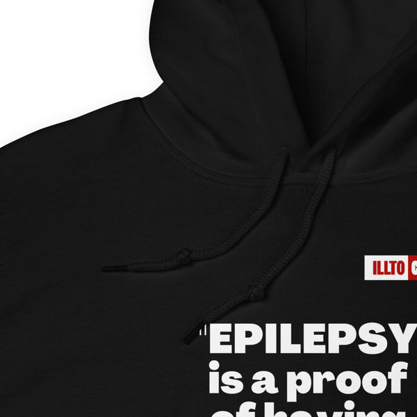 Black Hoodie Detail 1 - ILLTOCHILL 'Epilepsy is a proof of having a brain' sarcastic epilepsy awareness gift Unisex Hoodie.