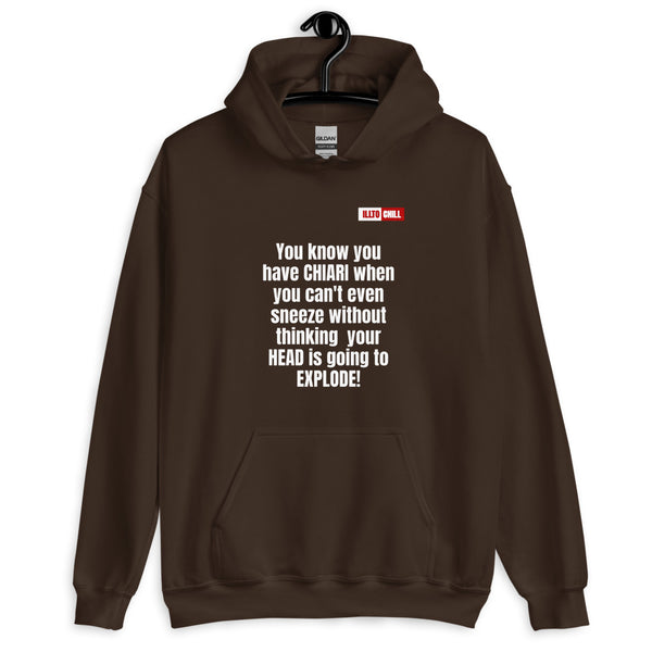 Dark Chocolate Hoodie Front 2 - ILLTOCHILL CM Chiari Malformation struggles quote gift Unisex Hoodie.