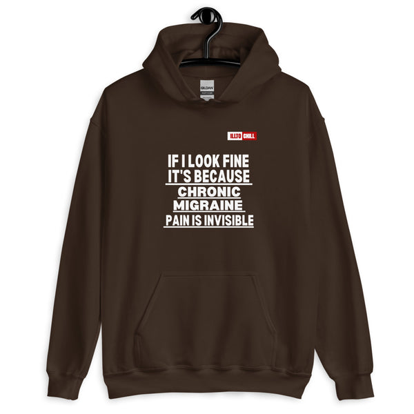Dark Chocolate Hoodie Front 2 - ILLTOCHILL Chronic Migraine awareness 'Pain is Invisible' migraine gift Unisex Hoodie.