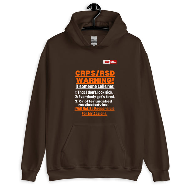 Dark Chocolate Hoodie Front 2 - ILLTOCHILL 'Complex regional pain syndrome Warning' CRPSRSD awareness sarcastic gift Unisex Hoodie.
