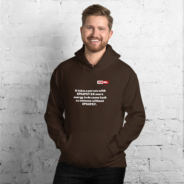 Dark Chocolate Hoodie Front 3 - ILLTOCHILL Epilepsy struggles '5x more effort' epilepsy awareness gift Unisex Hoodie.