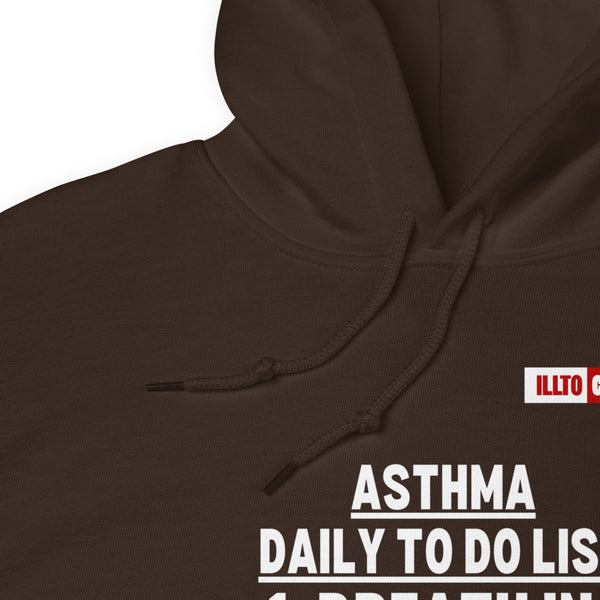 Dark Chocolate Hoodie Detail 1 - ILLTOCHILL Asthma awareness 'Daily To do List' funny gift Unisex Hoodie