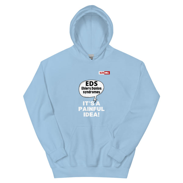 Light Blue Hoodie Front 1 - ILLTOCHILL Ehlers-Danlos syndrome awareness 'It's a painful idea' eds support gift Unisex Hoodie.
